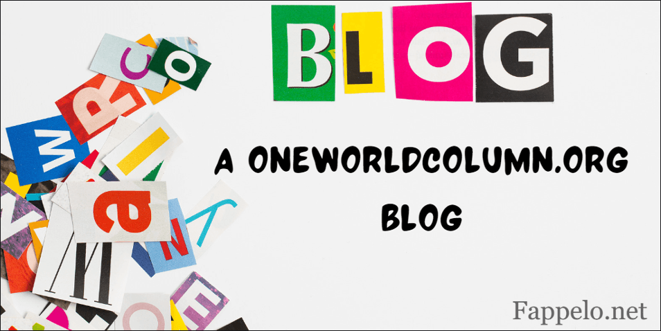 Oneworldcolumn.org Blog: Your Gateway to Hidden Truths and Powerful Narratives