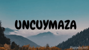 What is UncuymWhat is Uncuymaza?aza?