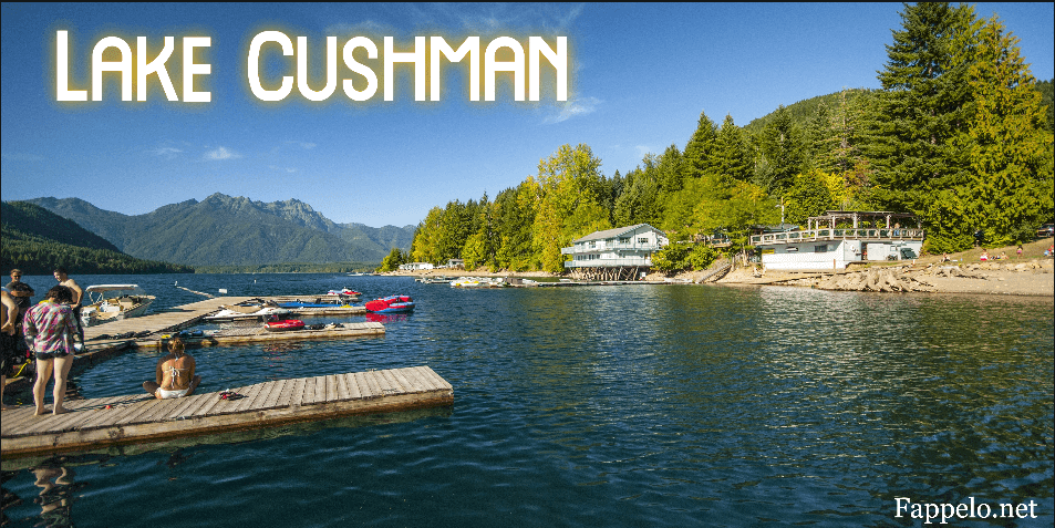 Lake Cushman: A Guide to Washington’s Hidden Gem