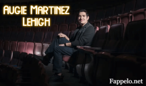 Who Is Augie Martinez Lehigh?