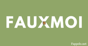 What is Fauxmoi?