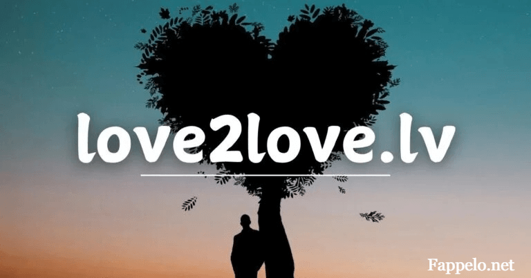 Exploring love2love.lv: A Guide to Creating Meaningful Connections