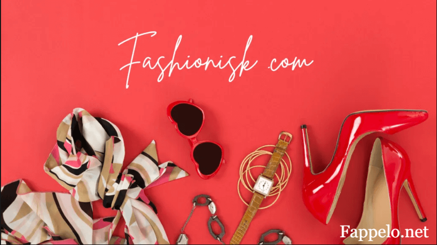 Fashionisk.com: Your Ultimate Style Guide