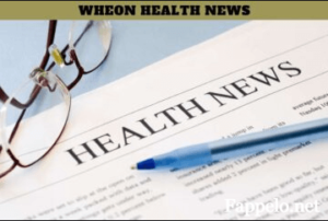 What is Wheon.com Health News?