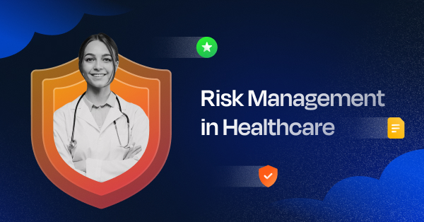 The Role of Risk Management in Transforming Healthcare Systems